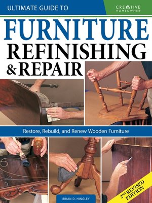 cover image of Ultimate Guide to Furniture Refinishing & Repair, 2nd Revised Edition
